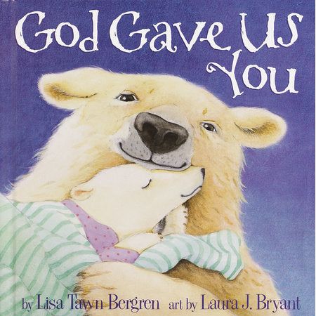 God Gave us You