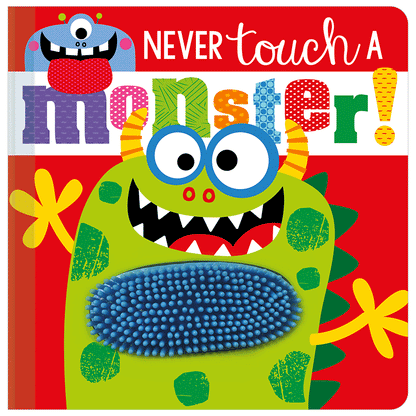 Board Book Never Touch a Monster!