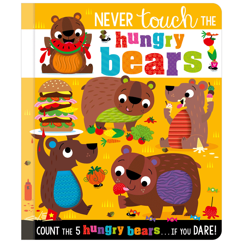 Board Book Never Touch the Hungry Bears