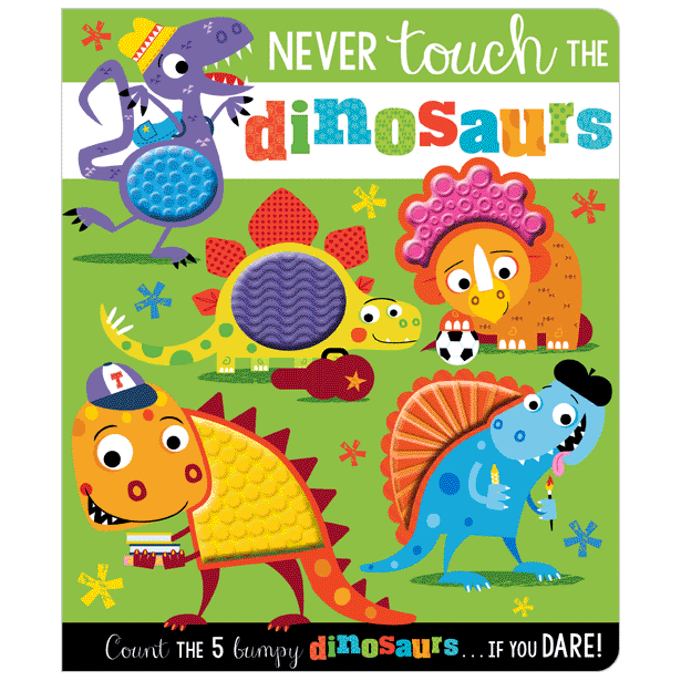Board Book Never Touch the Dinosaurs