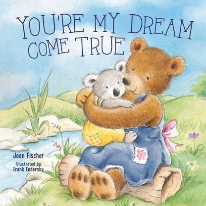 You're My Dream Come True : Board Book