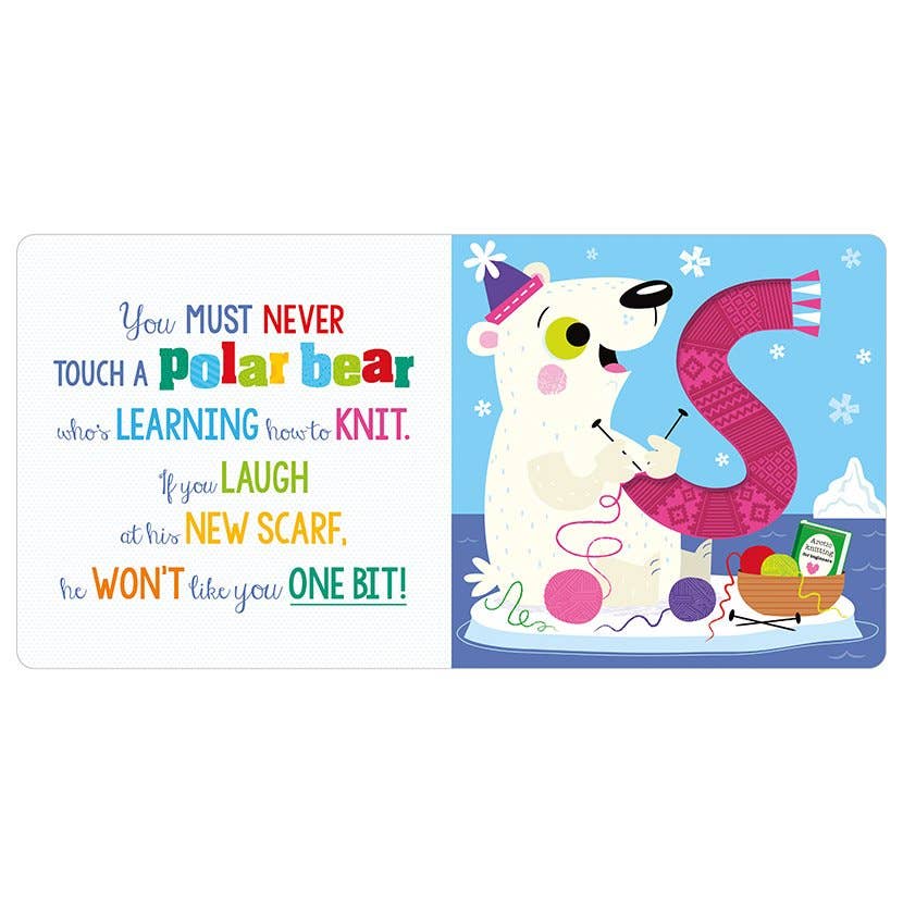 Board Book Never Touch a Polar Bear!