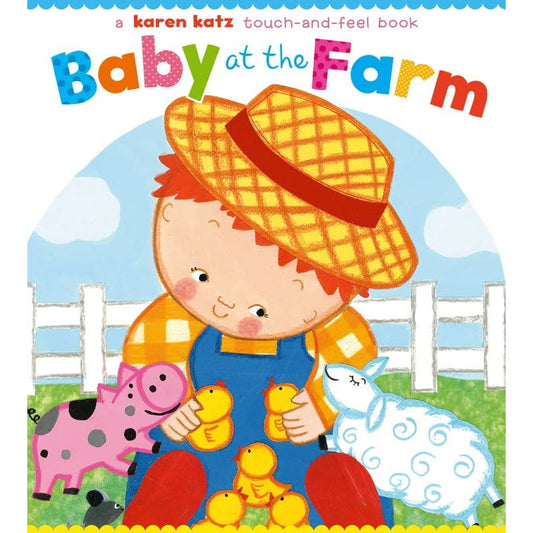 Baby at the Farm by Karen Katz