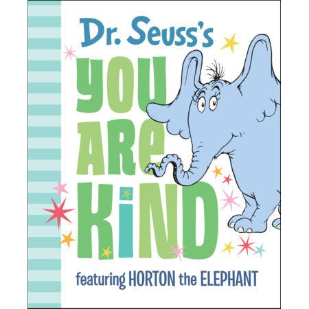 Dr. Seuss's You Are Kind