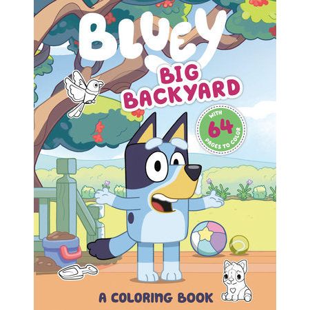 Bluey: Big Backyard: A Coloring Book