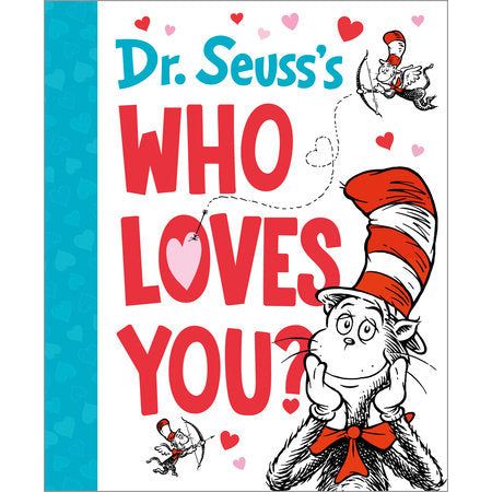 Dr. Seuss's Who Loves You?