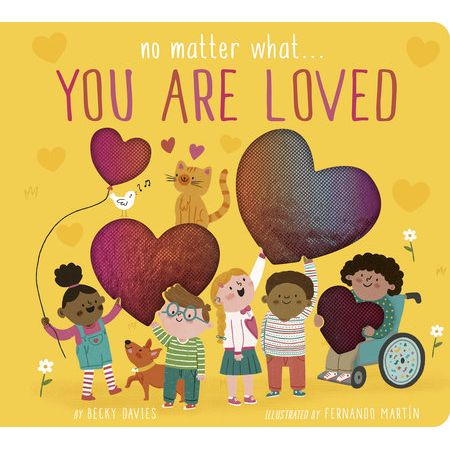 No Matter What… You Are Loved