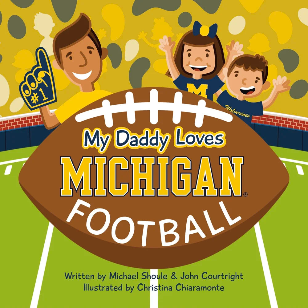 My Daddy Loves Michigan Football