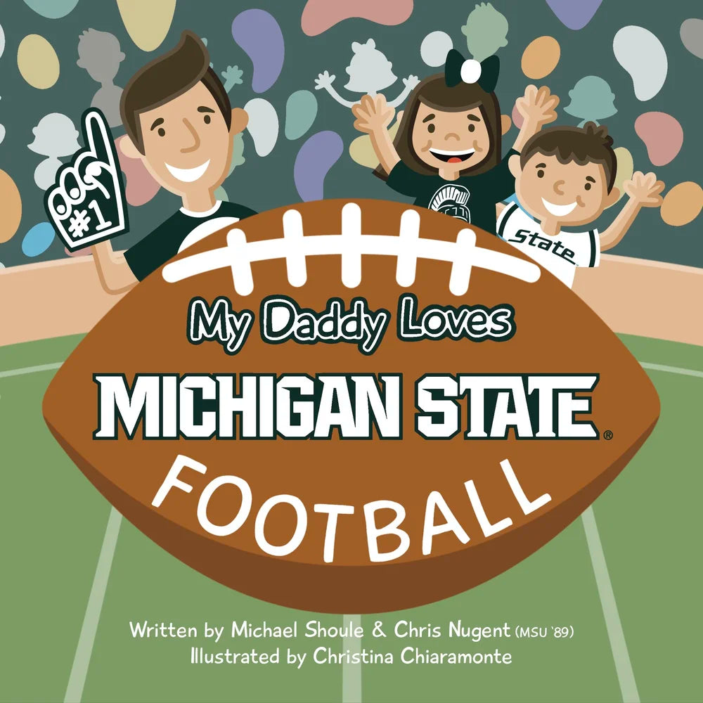 My Daddy Loves Michigan State Football