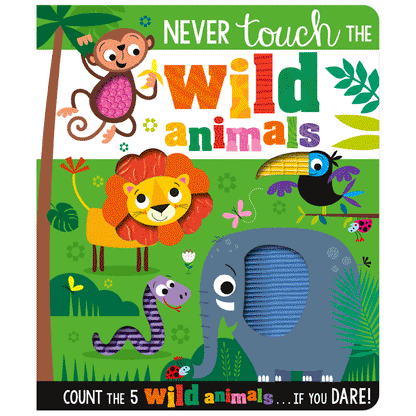 Board Book Never Touch the Wild Animals