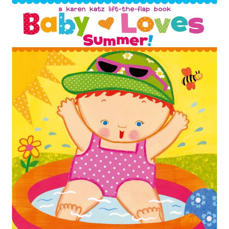 Baby Loves Summer! by Karen Katz