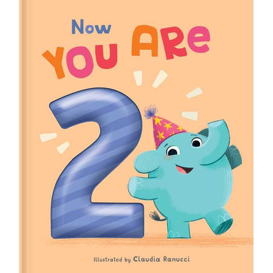 Now You Are 2 by