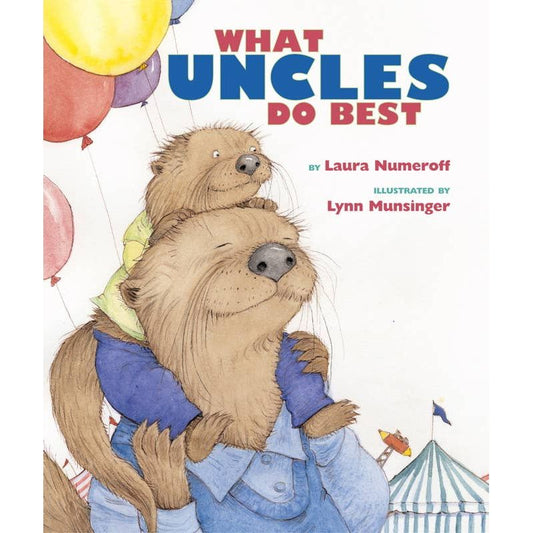 What Aunts Do Best / What Uncles Do Best by Laura  Numeroff