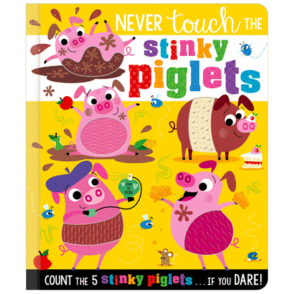 Board Book Never Touch the Stinky Piglets
