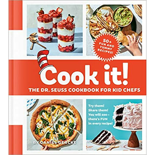 Cook It! The Dr. Seuss Cookbook for Kid Chefs: 50+ Yummy Recipes