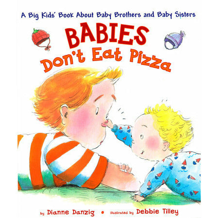 Babies Don't Eat Pizza
