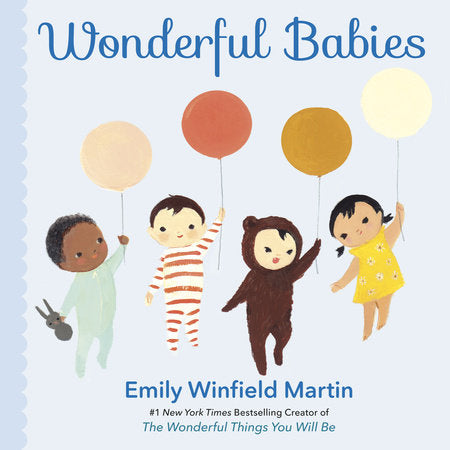 Wonderful Babies By Emily Winfield Martin