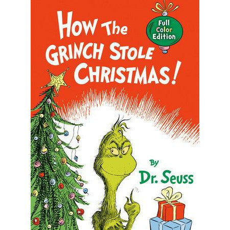 How the Grinch Stole Christmas! FULL COLOR JACKETED EDITION By DR. SEUSS