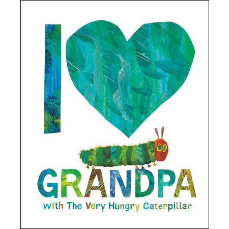 I Love Grandpa with The Very Hungry Caterpillar