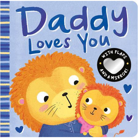 Daddy Loves You By DANIELLE MCLEAN Illustrated by ZOE WARING